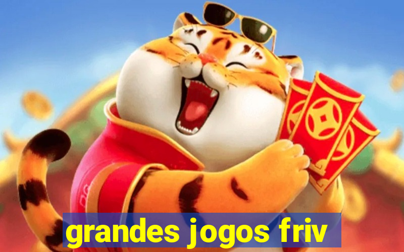 grandes jogos friv